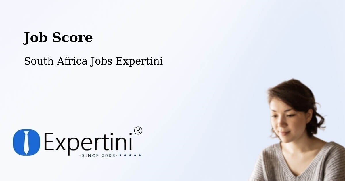 Job Score & Job Description Score Tool – Midstream - South Africa Jobs Expertini