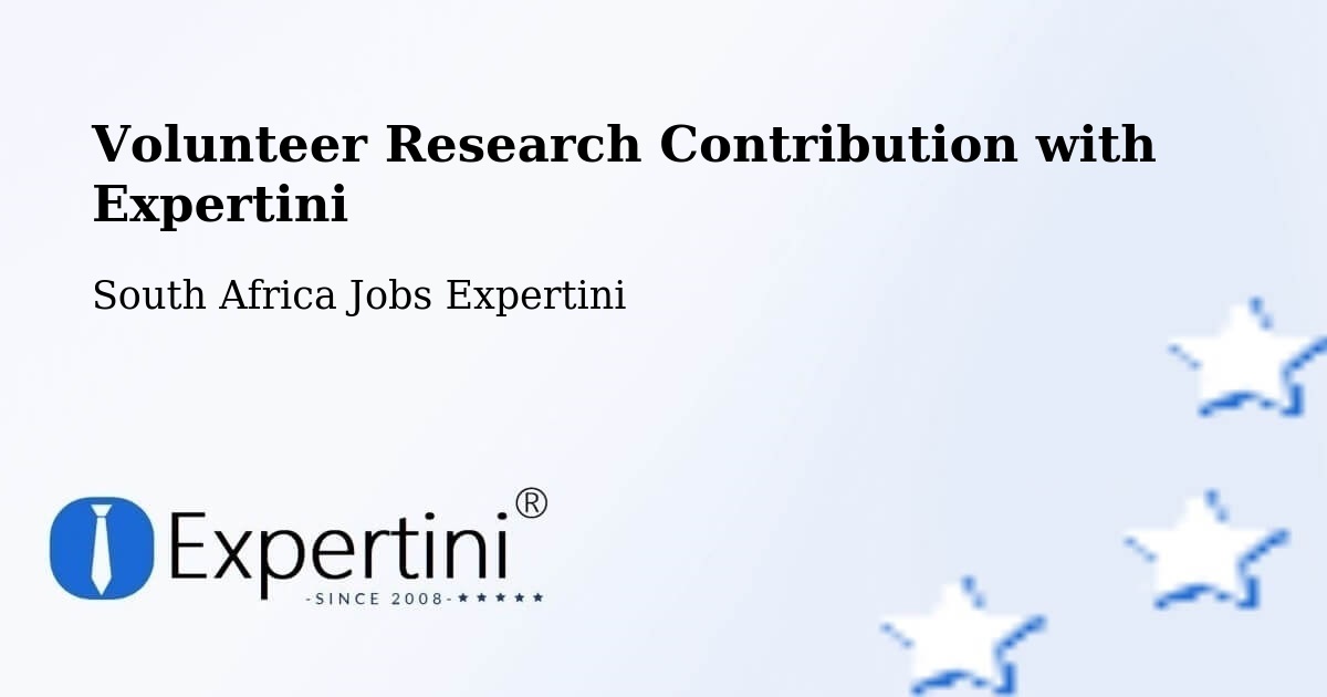 Volunteer Research Contribution Program – Midstream - South Africa Jobs Expertini